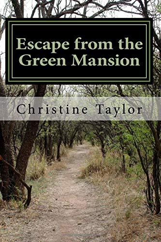 Escape from the Green Mansion: Ordinary Church Women and Their Extraordinary Rescue of San Francisco's Brothel Slaves