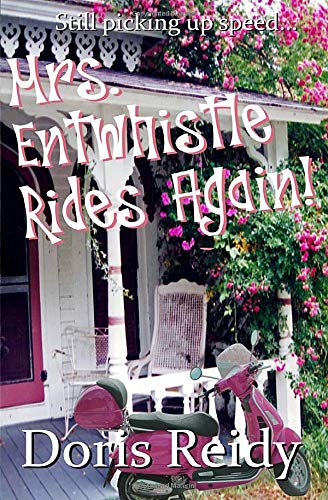 Mrs. Entwhistle Rides Again