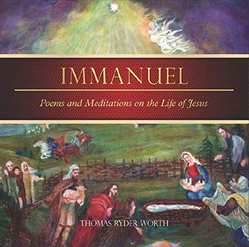 Immanuel: Poems and Meditations on the Life of Jesus
