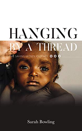 Hanging by a Thread: The Saving Moses Journey