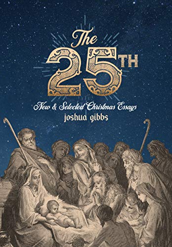 The 25th: New and Selected Christmas Essays