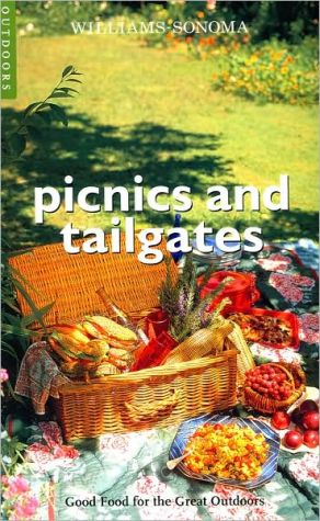 Picnics and Tailgates (Williams-Sonoma Outdoors Series)