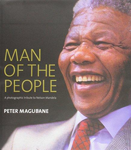 Man of the people: A photographic tribute to Nelson Mandela