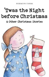 Twas the Night Before Christmas (Wordsworth Children's Classics)