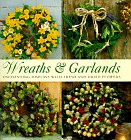 Wreaths and Garlands (Thirty Projects Series)