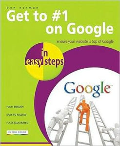 Get to #1 on Google in easy steps