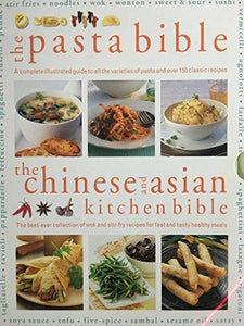 The Pasta Bible / The Chinese And Asian Kitchen Bible