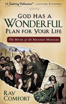 God Has a Wonderful Plan for Your Life: The Myth of the Modern Message