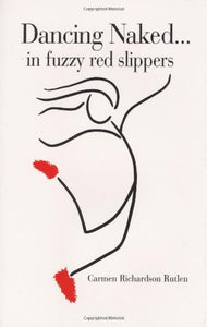 Dancing Naked-- In Fuzzy Red Slippers