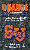 Orange Handbook: Stories, Stats & Stuff About Syracuse Sports