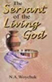 The Servant of the Living God