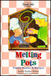 Melting Pots: Family Stories and Recipes (Family Ties)