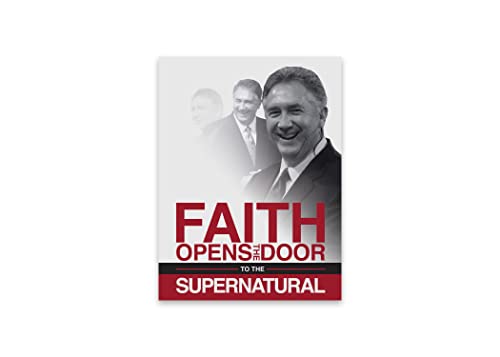 Faith Opens The Door To The Supernatural