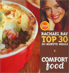 Guy Food: Rachael Ray's Top 30 30-Minute Meals