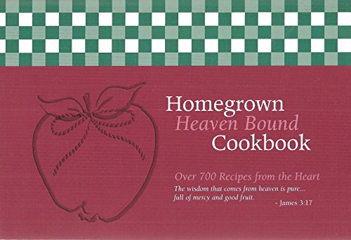 Homegrown Heaven Bound Cookbook