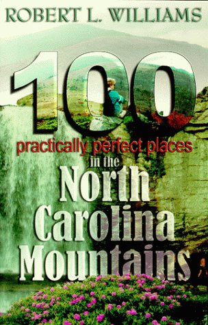 100 Practically Perfect Places in the NC Mountains 