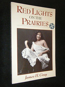 Red Lights on the Prairies (Western Canadian Classics)