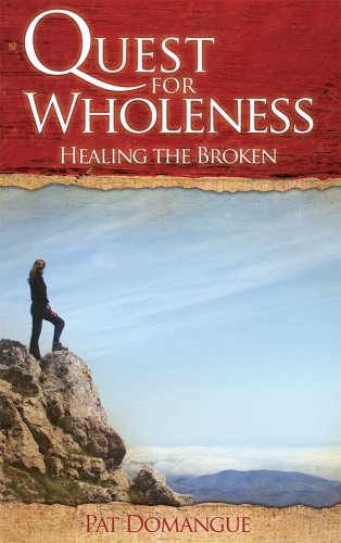 Quest for Wholeness: Healing the Broken