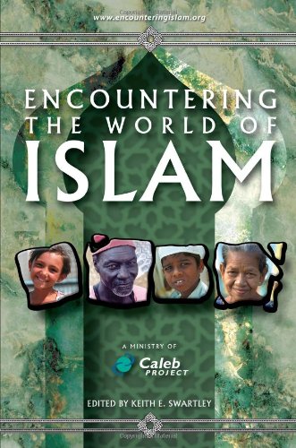 Encountering the World of Islam (A Ministry of Caleb Project)