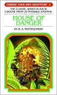 House of Danger (Choose Your Own Adventure #6)