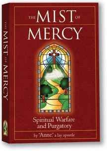 The Mist of Mercy: Spiritual Warfare and Purgatory