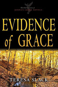 Evidence of Grace (Jenna's Creek Series #3)