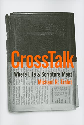 Cross Talk: Where Life and Scripture Meet