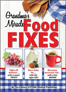 Grandma's Miracle Food Fixes