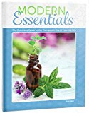 Modern Essentials: The Complete Guide to the Therapeutic Use of Essential Oils 9th Edition