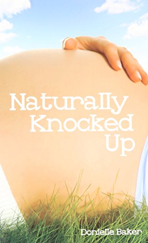 Naturally Knocked Up