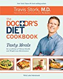 The Doctor's Diet Cookbook: Tasty Meals for a Lifetime of Vibrant Health and Weight Loss Maintenance