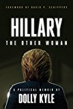 Hillary the Other Woman: A Political Memoir