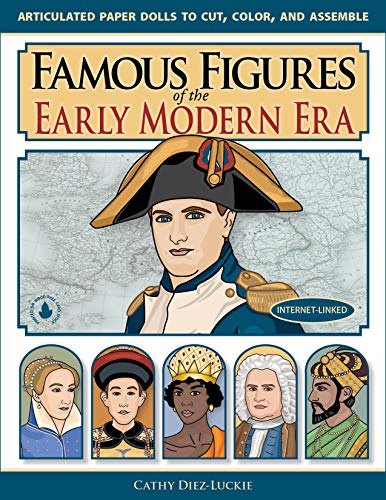 Famous Figures of the Early Modern Era, Articulated Paper Dolls to Cut, Color, and Assemble