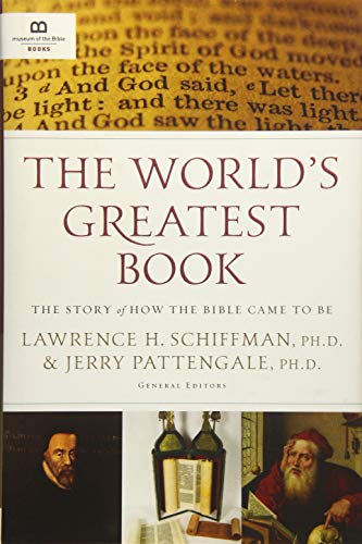 The World's Greatest Book: The Story of How the Bible Came to Be