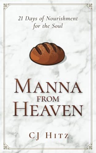 Manna from Heaven: 21 Days of Nourishment for the Soul