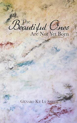 The Beautiful Ones Are Not Yet Born