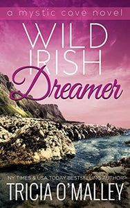 Wild Irish Dreamer (The Mystic Cove Series)