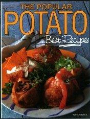 The Popular Potato: Best Recipes