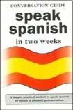 Speak Spanish (GUIAS DE CONVERSACIÓN) (Spanish Edition)