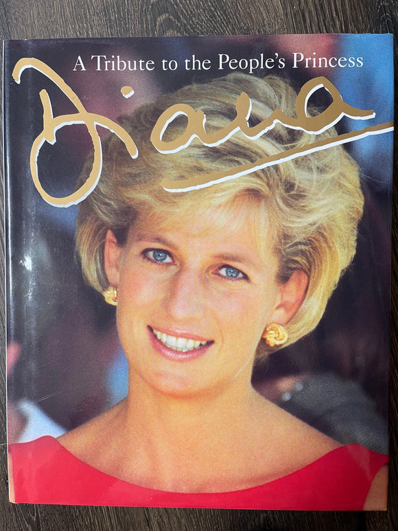 Diana: A Tribute to the People's Princess